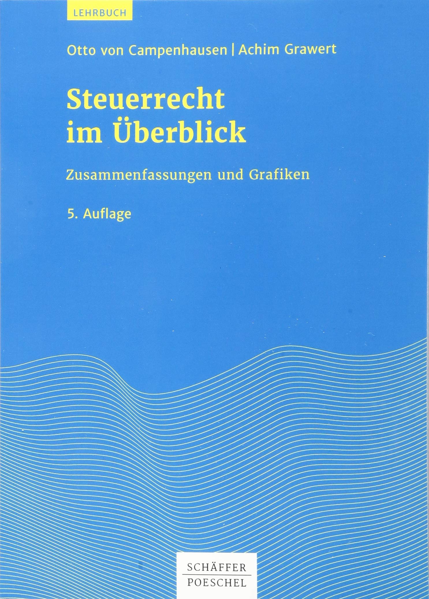 Steuerrecht im Überblick: Zusammenfassungen und Grafiken Law