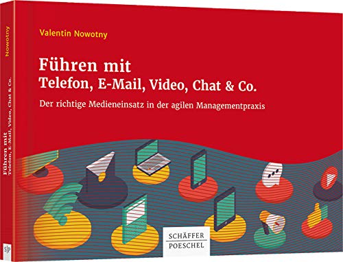 Führen mit Telefon, E-Mail, Video, Chat & Co. Law