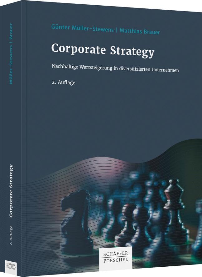 Corporate Strategy: Nachhaltige Wertsteigerung in diversifizierten Unternehmen Law