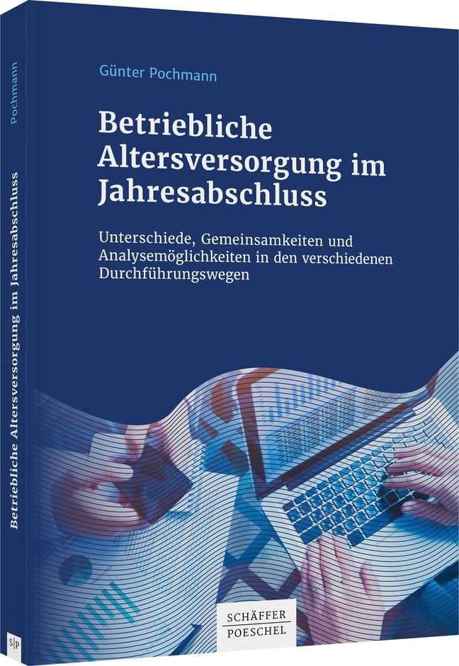 Betriebliche Altersversorgung im Jahresabschluss: Unterschiede, Gemeinsamkeiten und Analysemöglichkeiten in den verschiedenen Durchführungswegen book