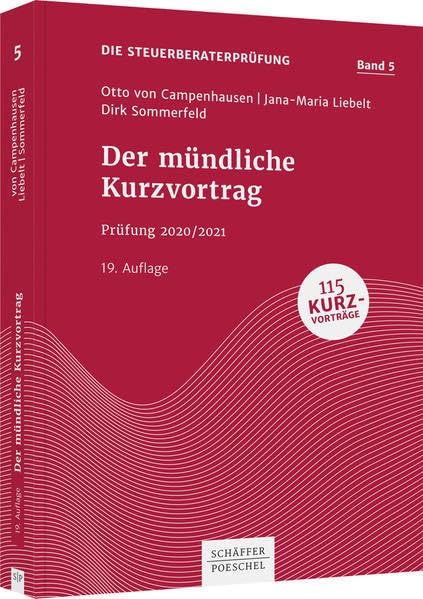Der mündliche Kurzvortrag: Prüfung 2020/2021 (Die Steuerberaterprüfung) Law