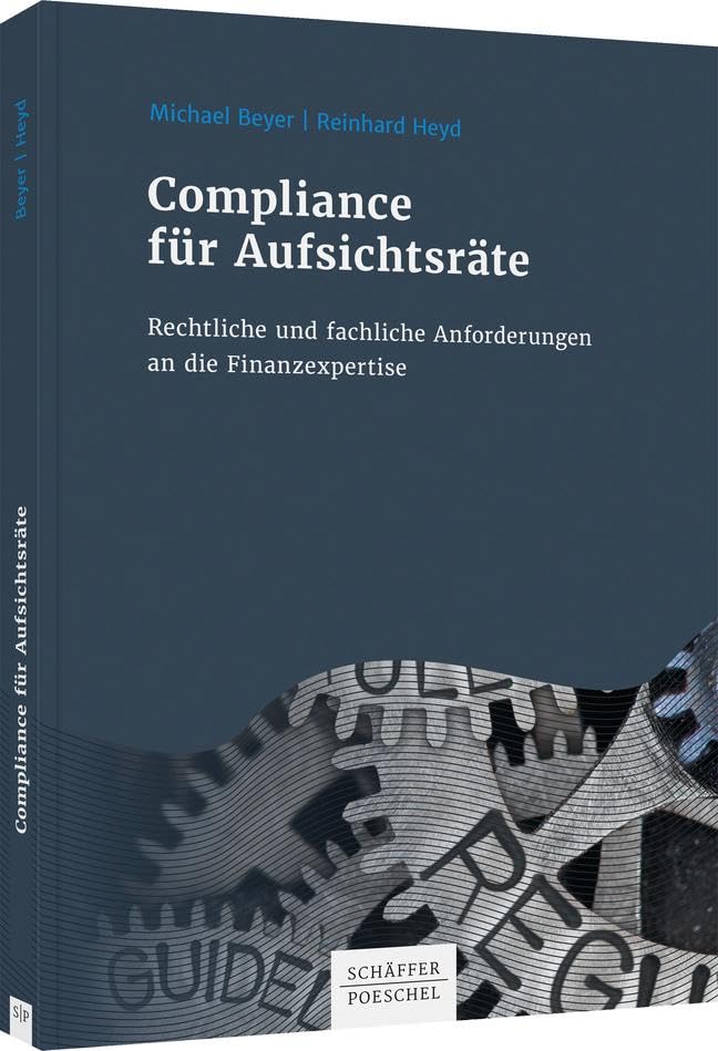 Compliance für Aufsichtsräte: Rechtliche und fachliche Anforderungen an die Finanzexpertise Law