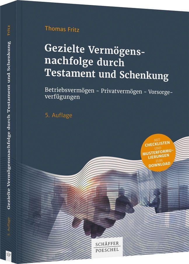 Gezielte Vermögensnachfolge durch Testament und Schenkung Law