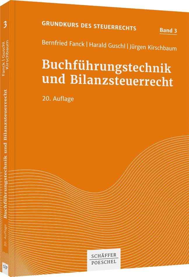 Buchführungstechnik und Bilanzsteuerrecht (Grundkurs des Steuerrechts) Law