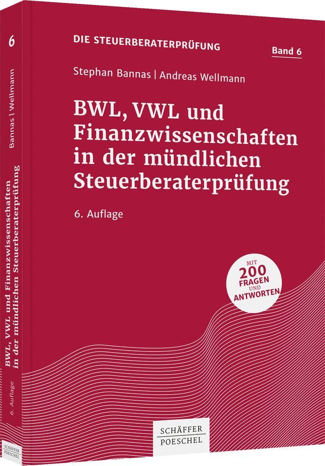 BWL, VWL und Finanzwissenschaften in der mündlichen Steuerberaterprüfung Law