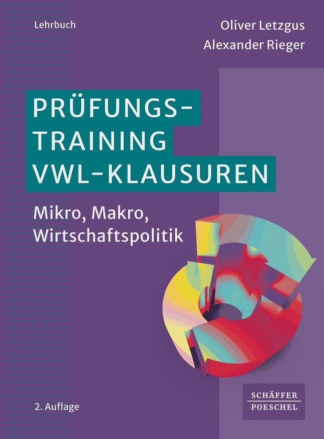 Prüfungstraining VWL-Klausuren Law Books