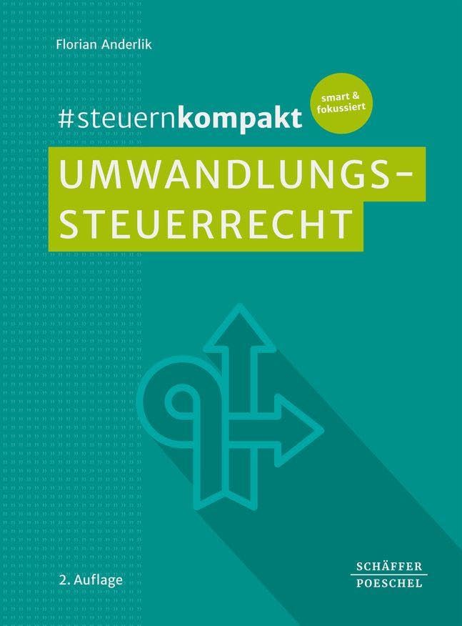 #steuernkompakt Umwandlungssteuerrecht Law