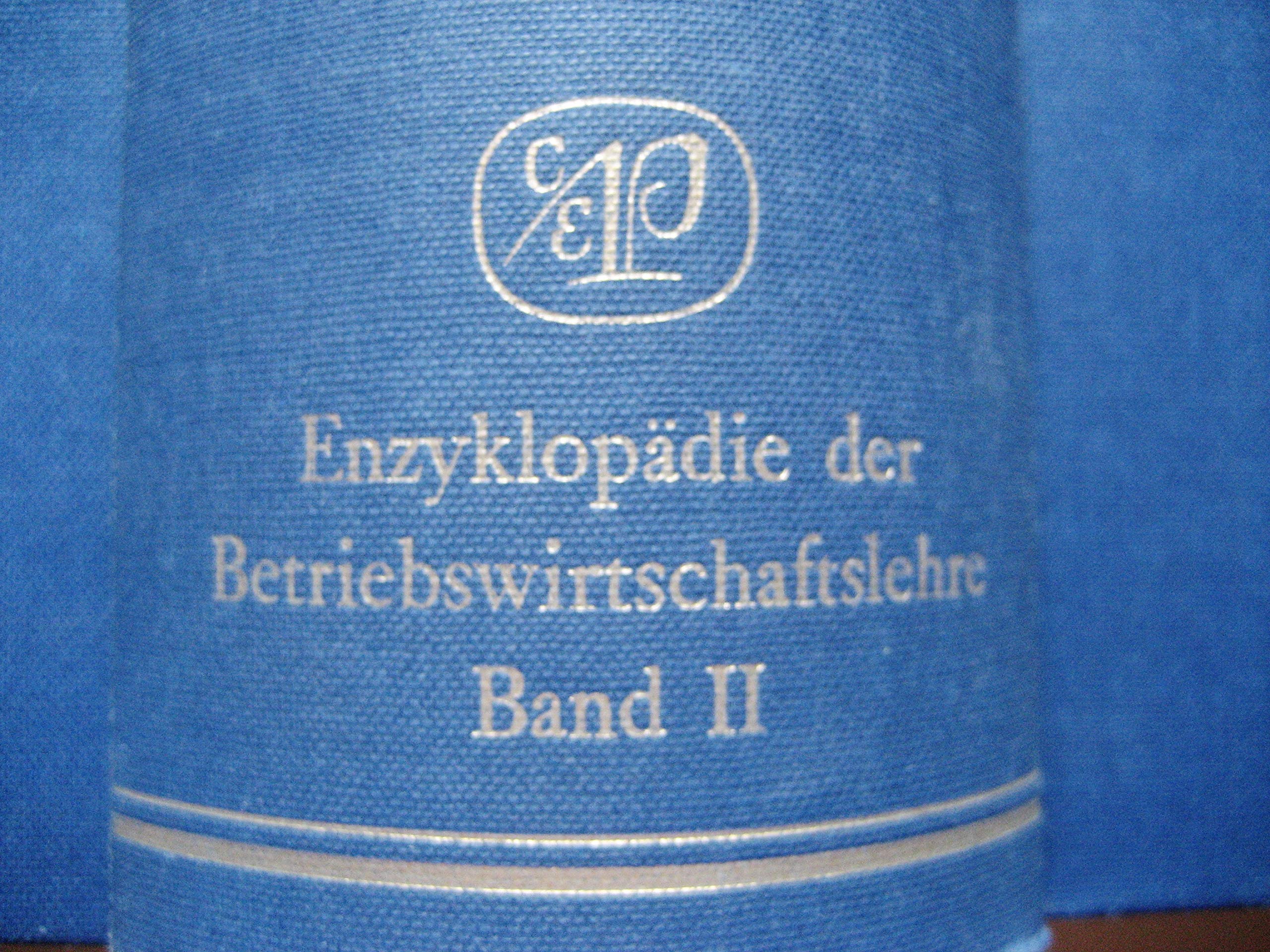 Enzyklopädie der Betriebswirtschaftslehre, Band 2: Handwörterbuch der Organisation Business, Finance & Career