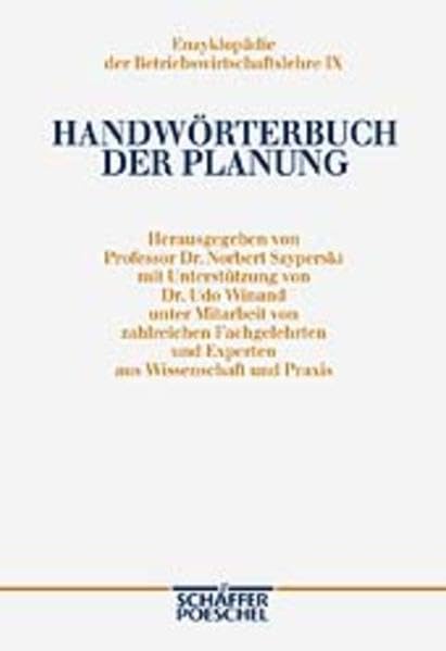 Handwörterbuch der Planung (HWPlan) (Enzyklopädie der Betriebswirtschaftslehre (EdBWL)) Business, Finance & Career