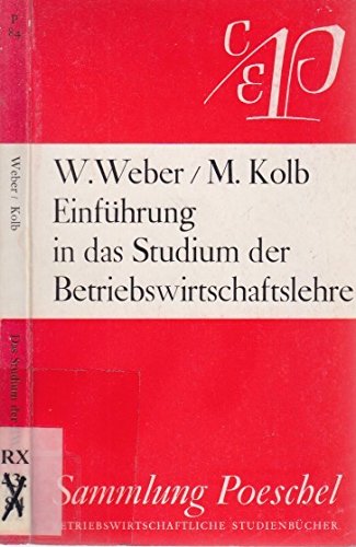 Einführung in das Studium der Betriebswirtschaftslehre. Ein Leitfaden für Studienplanung und Organisation des wissenschaftlichen Arbeitens General education