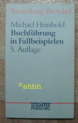 Buchführung in Fallbeispielen Business, Finance & Career