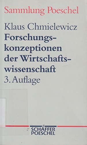 Sammlung Poeschel, Bd.92, Forschungskonzeptionen der Wirtschaftswissenschaft Business & Technology
