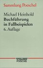 Buchführung in Fallbeispielen. Business, Finance & Career