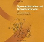 Gymnastikstudien und Tanzgestaltungen, Tl.1, Gymnastikgestaltungen ohne und mit Handgeräten Psychology