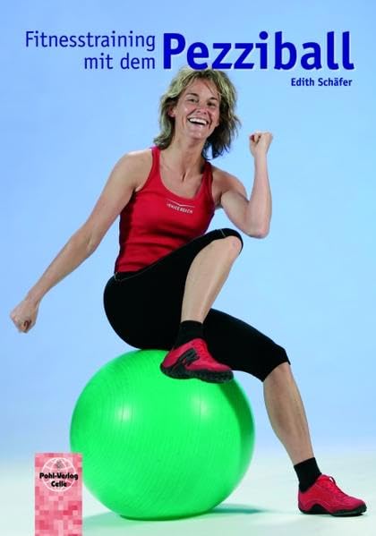 Fitnesstraining mit dem Pezziball Health, Nutrition & Fitness Books