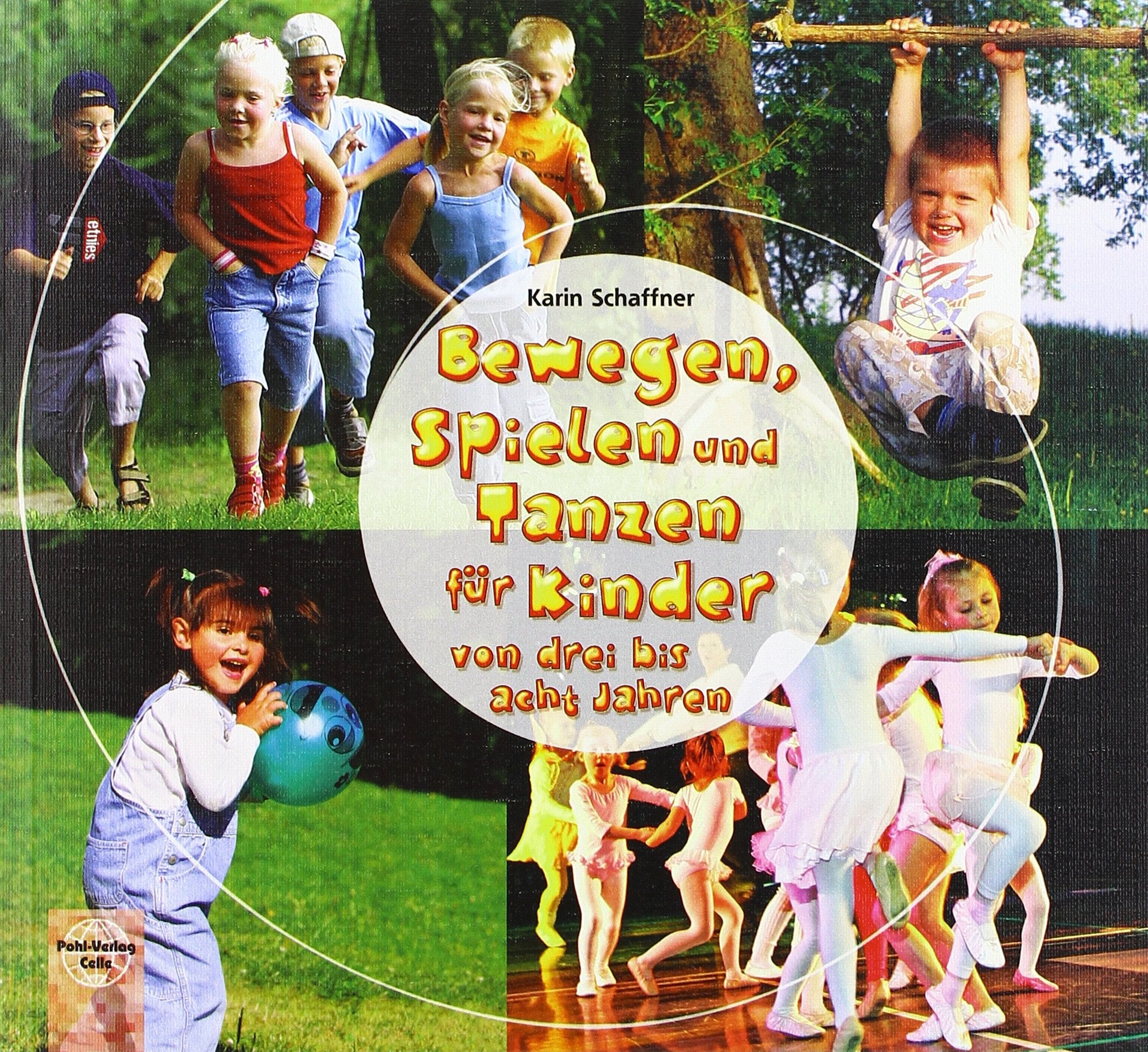 Bewegen, Spielen und Tanzen für Kinder von drei bis acht Jahren Books