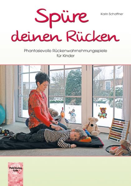 Spüre deinen Rücken: Phanstasievolle Rückenwahrnehmungsspiele für Kinder: Phantasievolle Rückenwahrnehmungsspiele für Kinder Health, Nutrition & Fitness