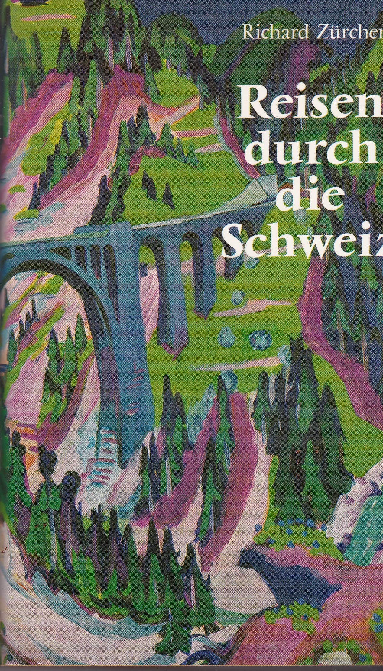 Reisen durch die Schweiz Travel