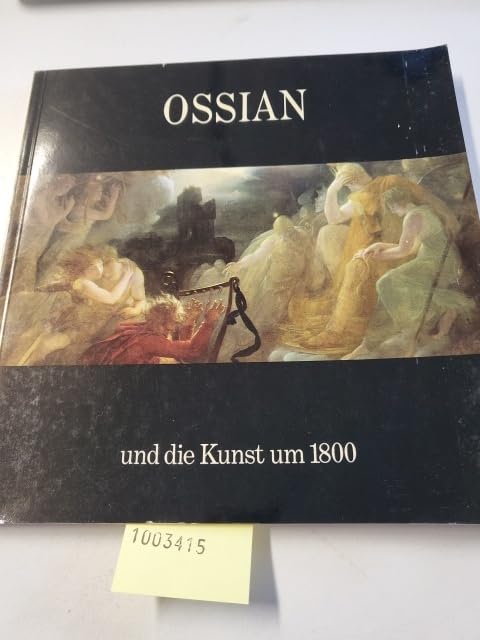 Ossian und die Kunst um 1800. Hamburger Kunsthalle vom 9. Mai bis 23. Juni 1974 Film, Art & Culture