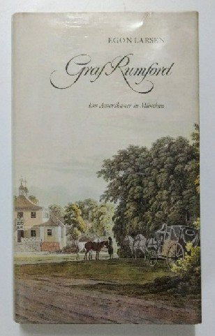 Graf Rumford. Ein Amerikaner in München General education