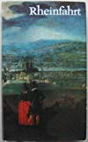 Rheinfahrt. Vom Ursprung bis Mainz. (Bd. 1) Travelogues