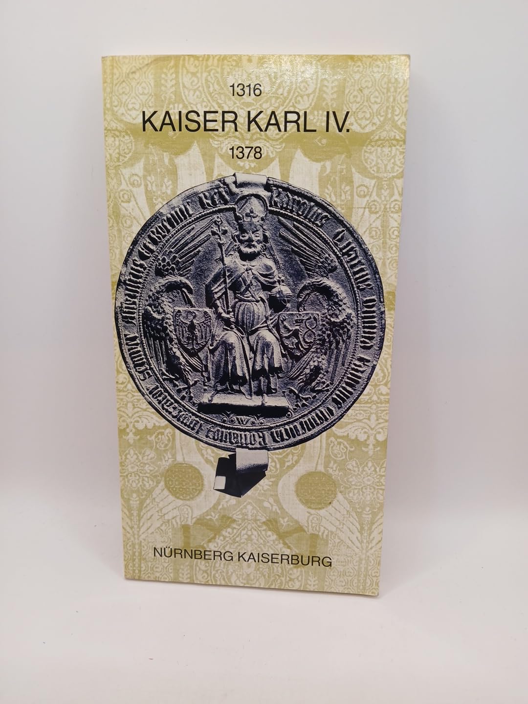 Kaiser Karl IV. (1316-1378) Ausstellungsführer book