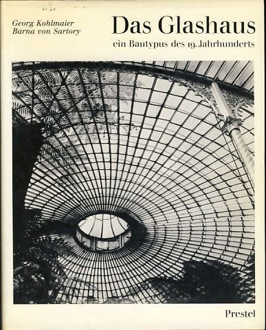 Das Glashaus. Ein Bautypus des 19. Jahrhunderts Books