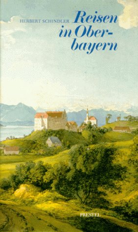 Reisen in Oberbayern. Kunstreisen zwischen Donau und Alpen Architecture