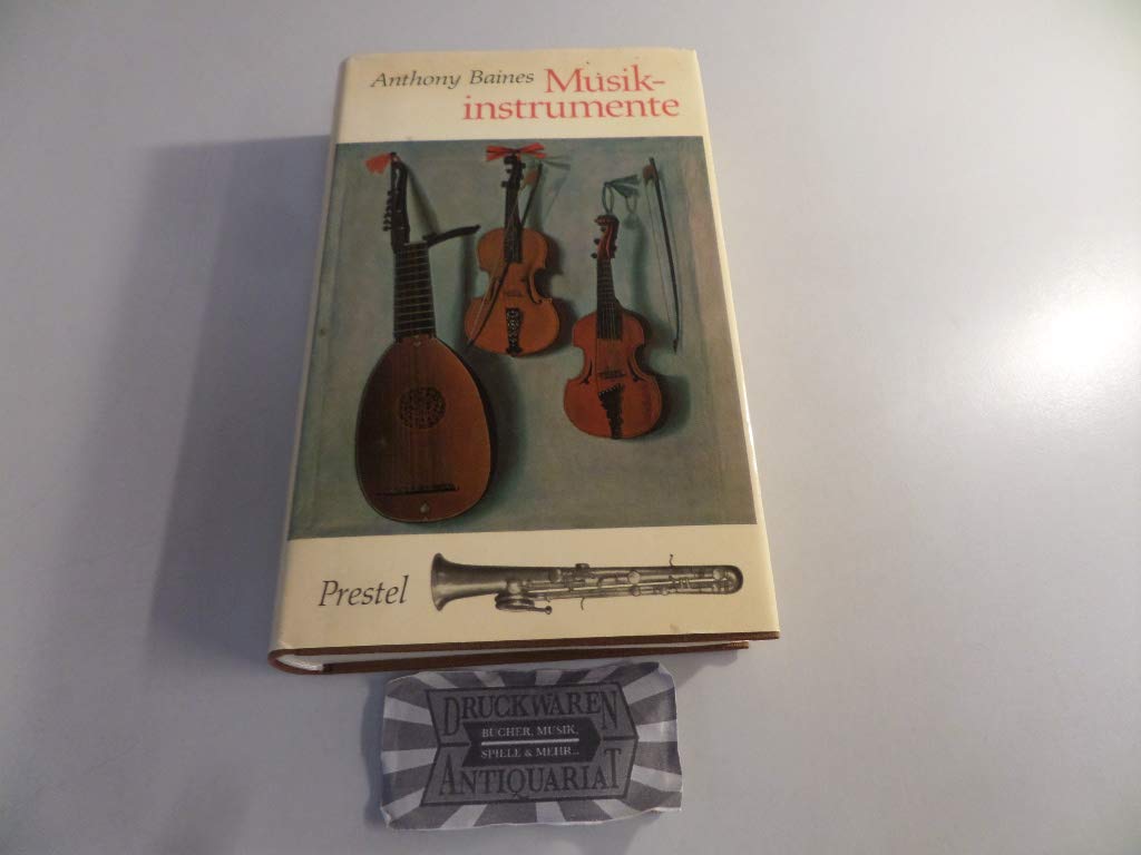 Musikinstrumente. Die Geschichte ihrer Entwicklung und ihrer Formen Arts & Music