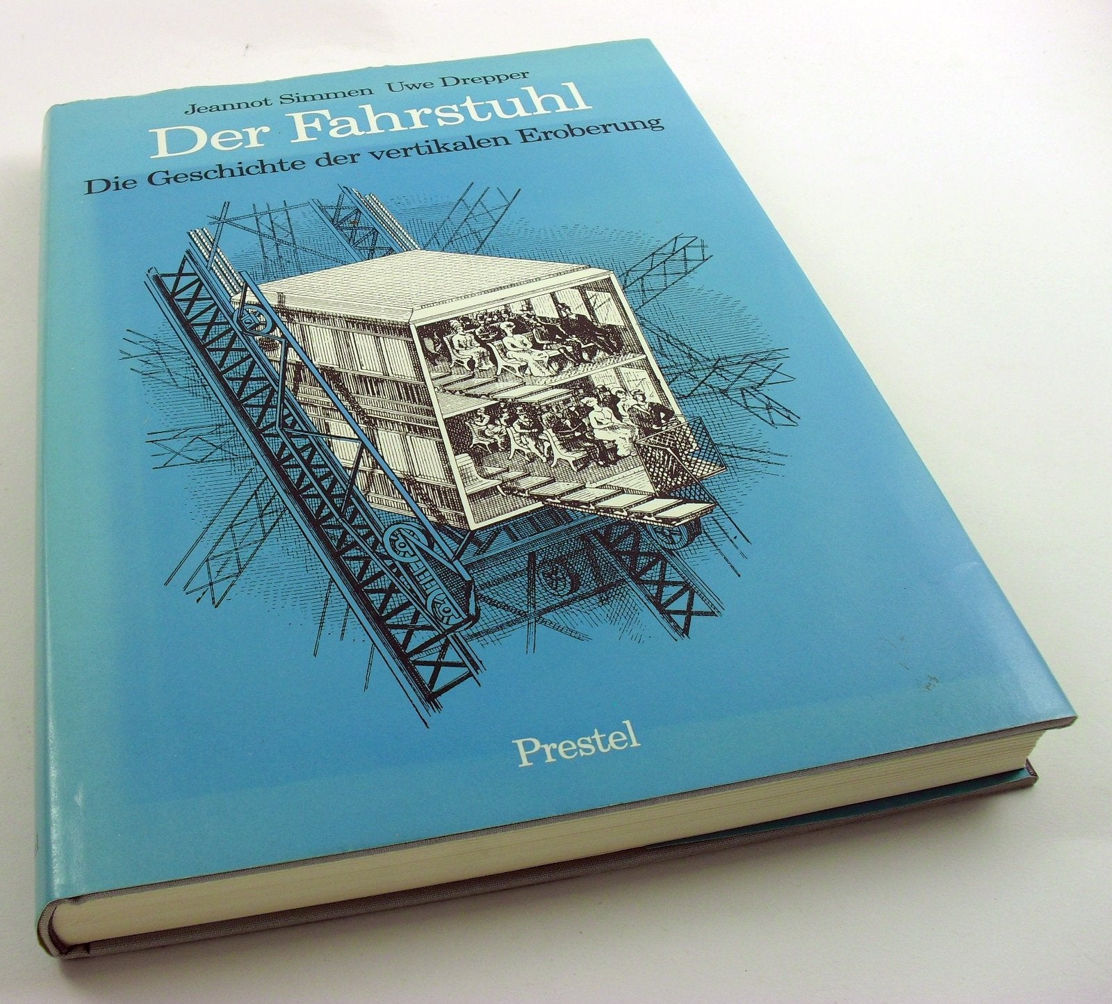 Der Fahrstuhl. Die Geschichte der vertikalen Eroberung Architecture
