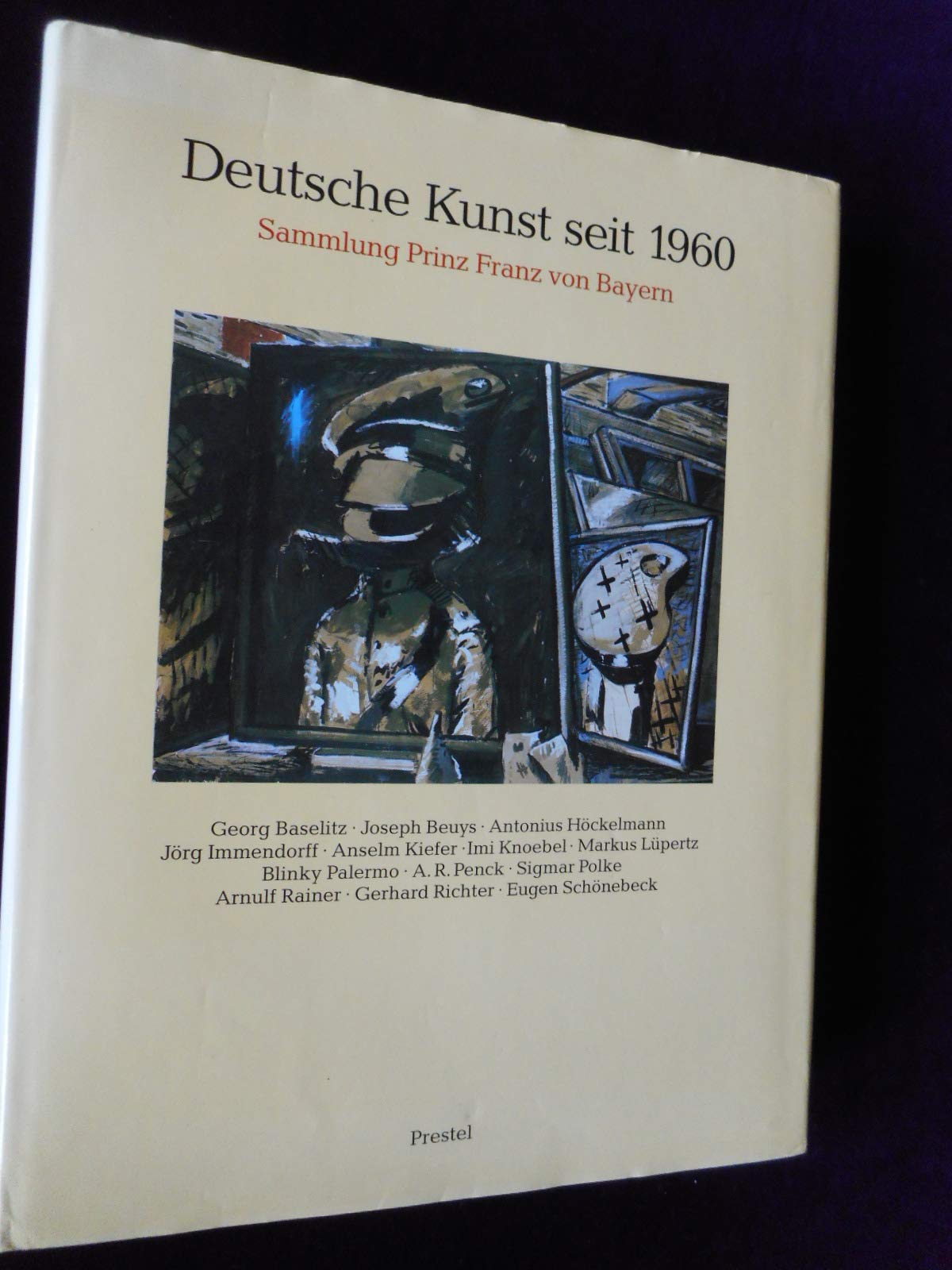 Deutsche Kunst seit 1960. Aus der Sammlung Prinz Franz von Bayern Art & Literature