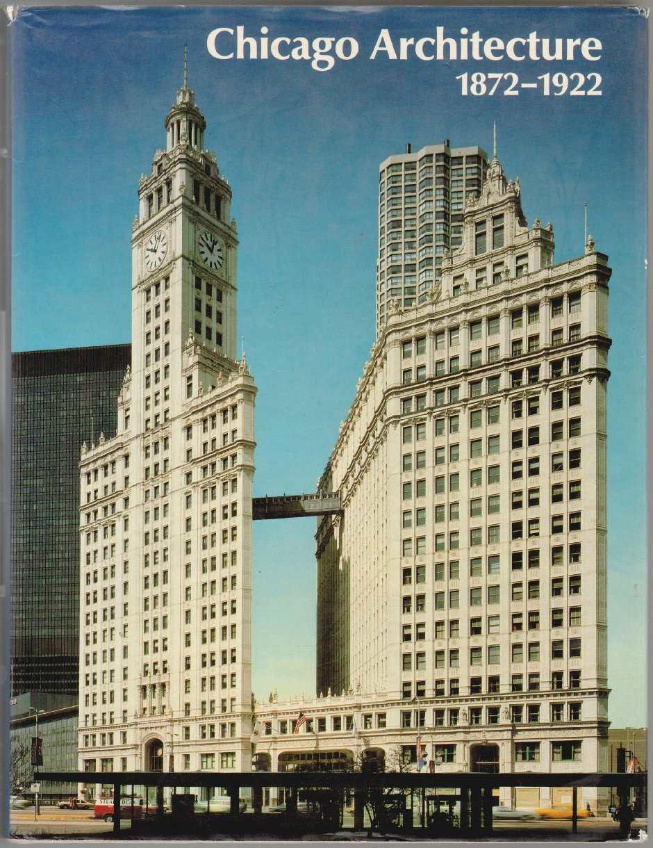 Chicago Architektur 1872 - 1922 Architecture