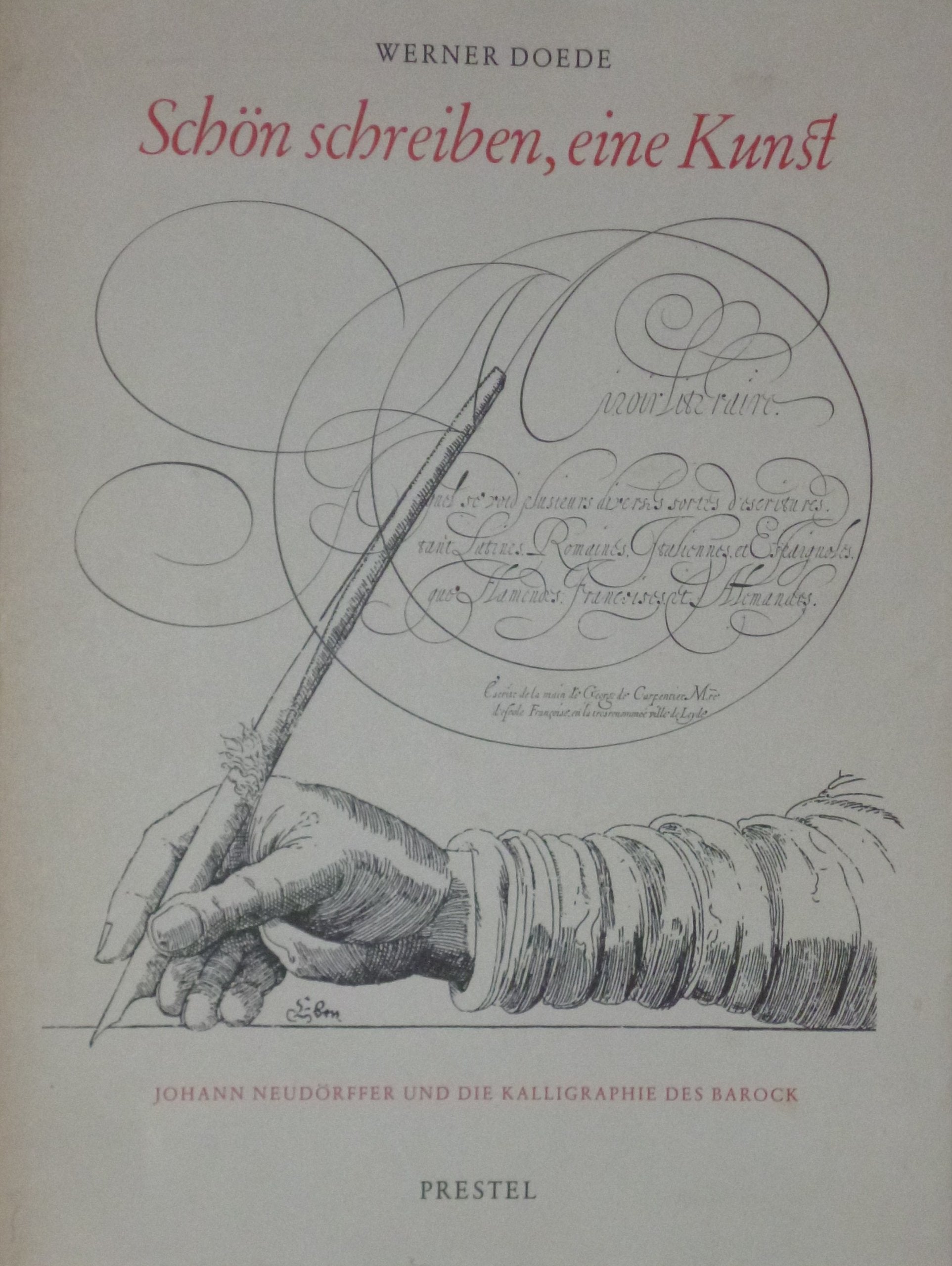Schön schreiben, eine Kunst. Johann Neudörffer und die Kalligraphie des Barocks book
