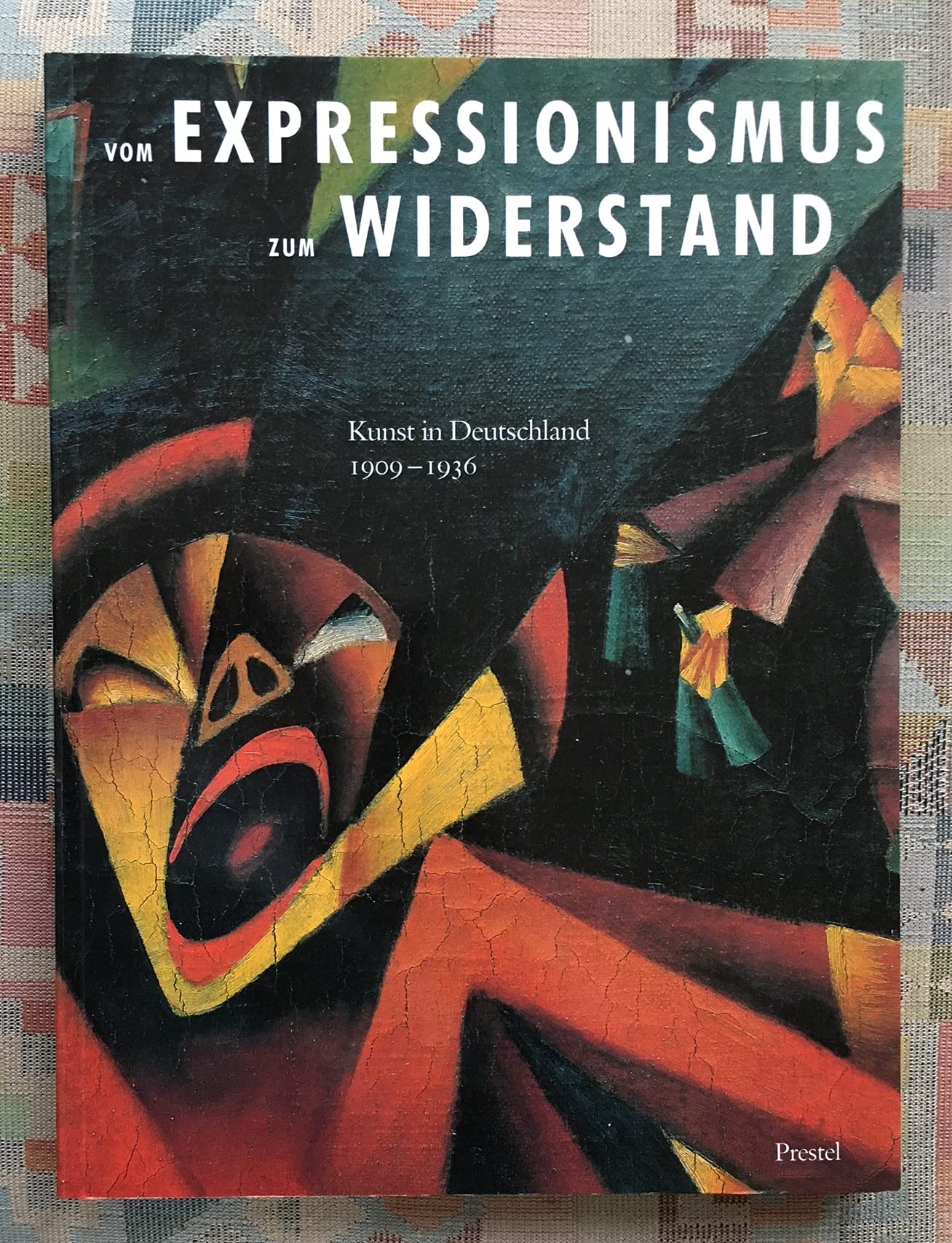 Vom Expressionismus zum Widerstand. Kunst in Deutschland 1909-1936. Die Sammlung Marvin und Janet Fishman Books