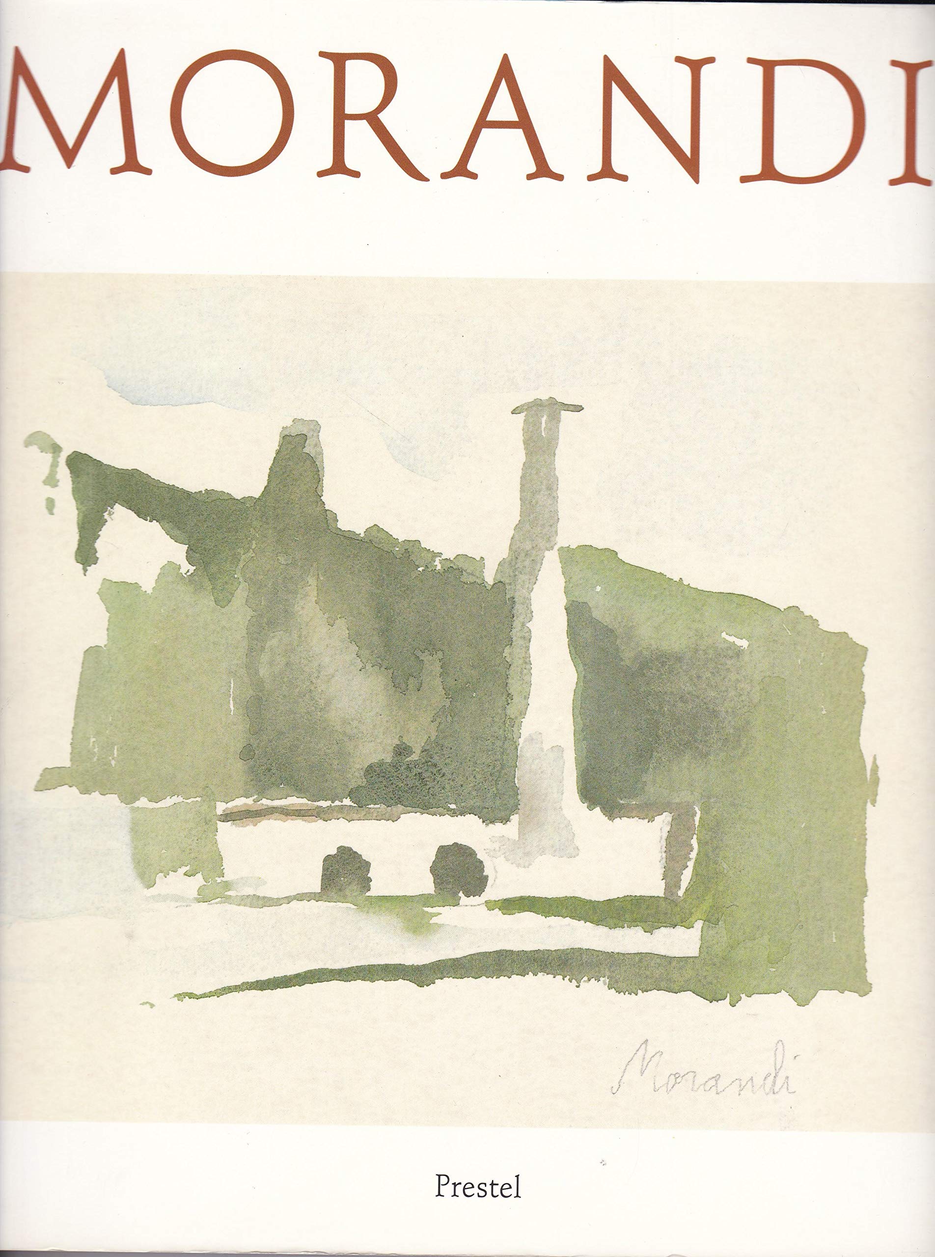 Giorgio Morandi. Gemälde, Aquarelle, Zeichnungen, Radierungen Social Sciences