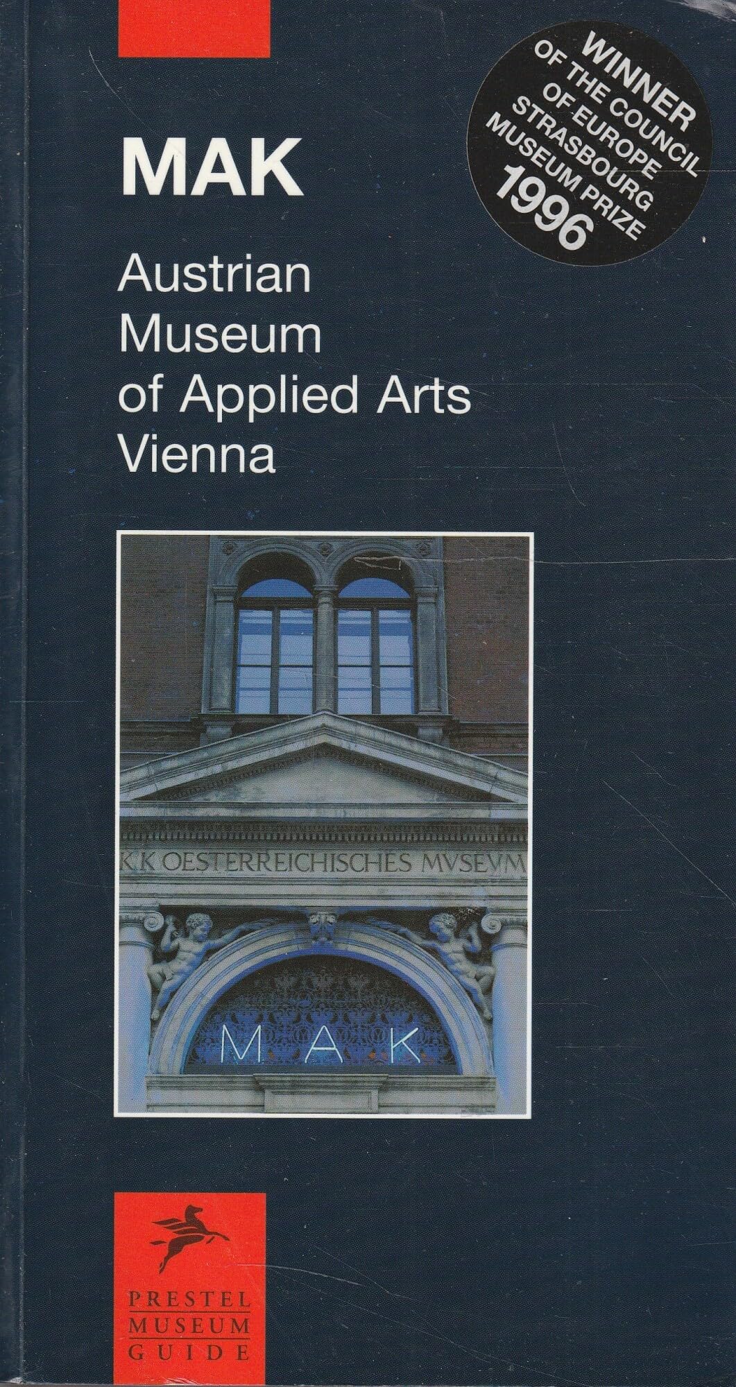 MAK: Austrian Museum of Applied Arts, Vienna (Museum Guides S.) book