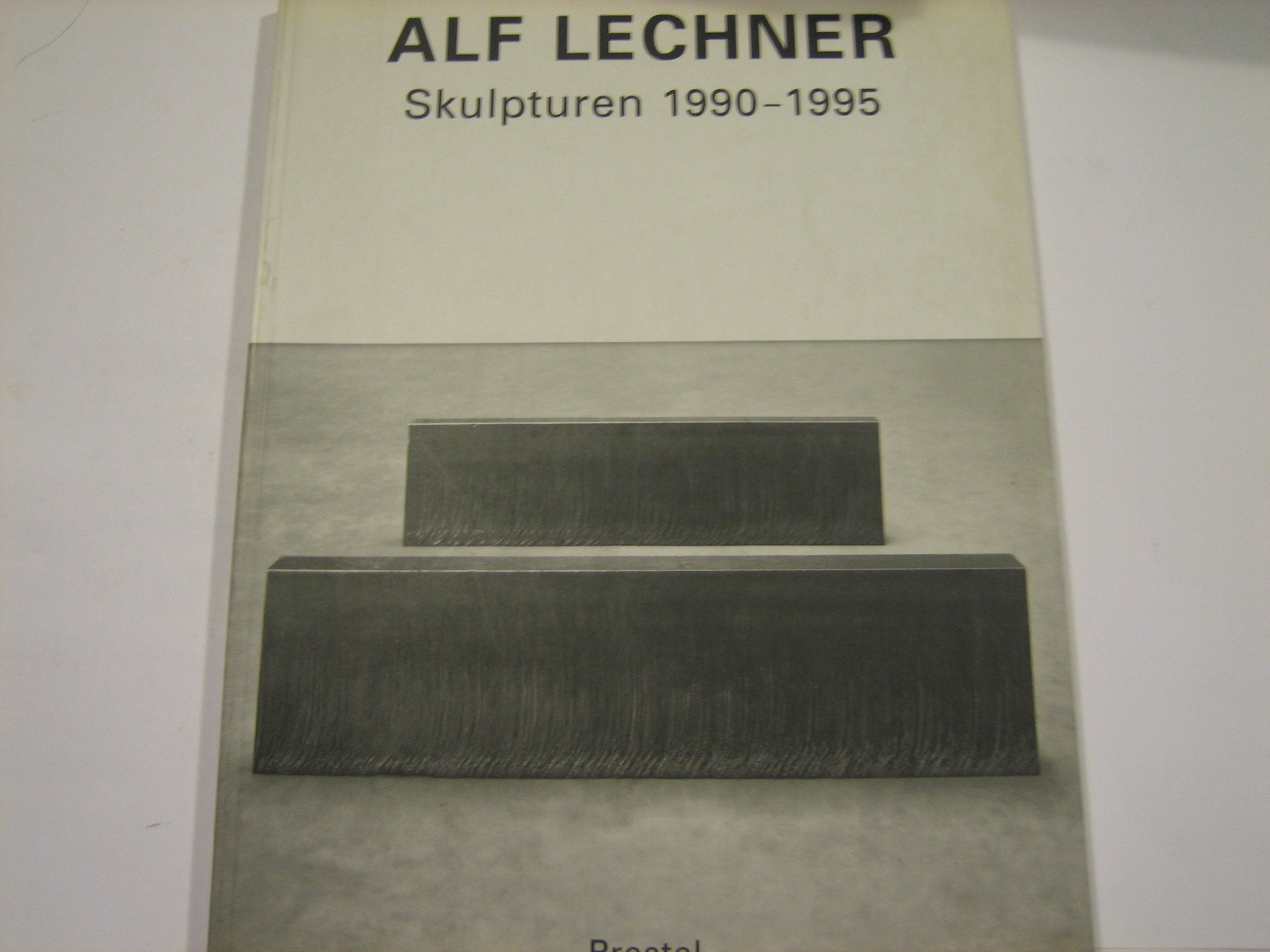 Alf Lechner. Skulpturen 1990 - 1995 Film, Art & Culture