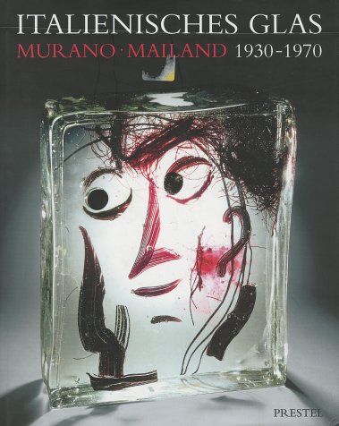 Italienisches Glas, Murano-Mailand 1930-1970 Film, Art & Culture