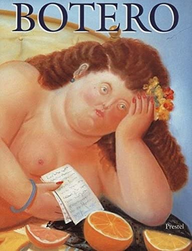 Fernando Botero: Paintings and Drawings. Book to the exhibition in Munich, Bremen and Frankfurt (Art & Design S.) Film, Art & Culture