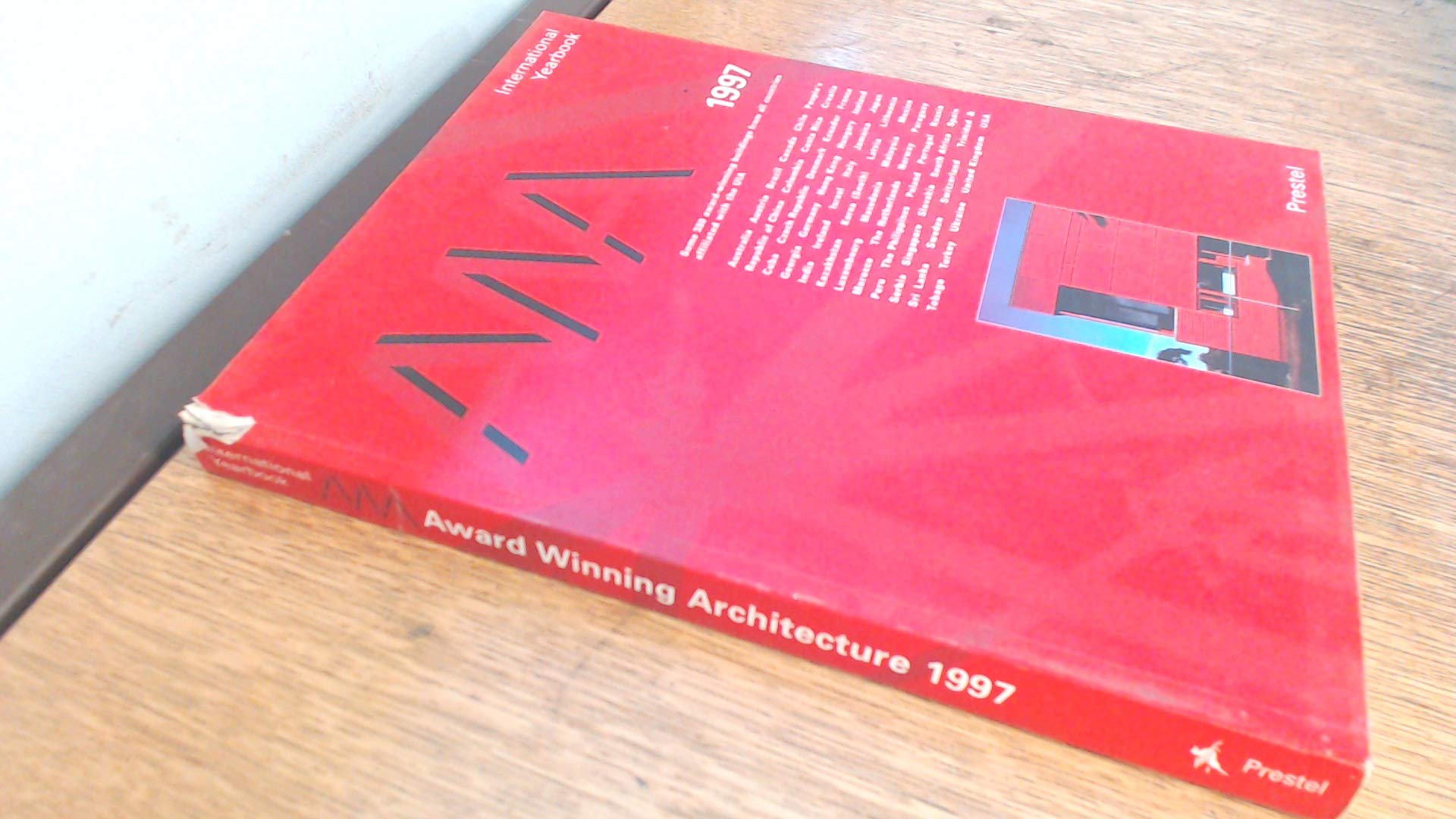 Award-winning Architecture 1997 : International Yearbook Architecture