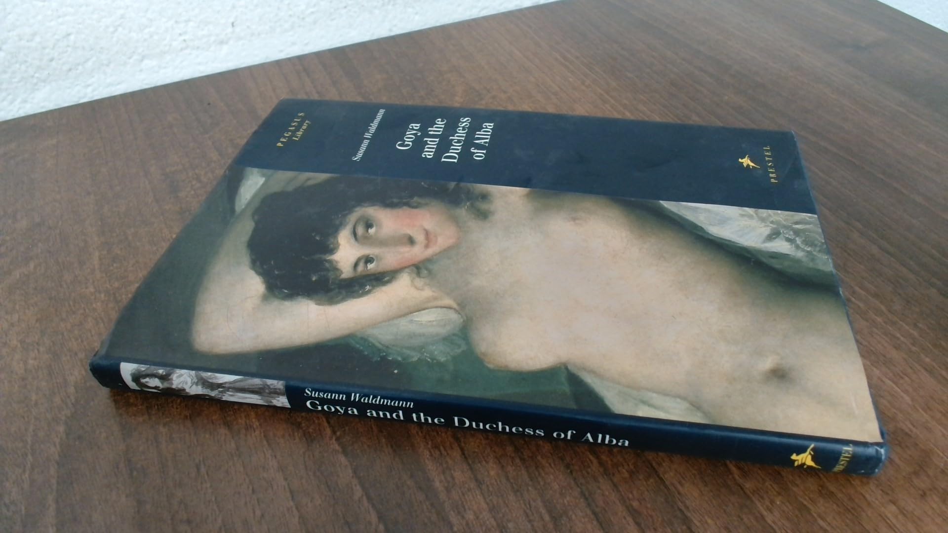 Goya and the Duchess of Alba (Pegasus Library) Art & Literature