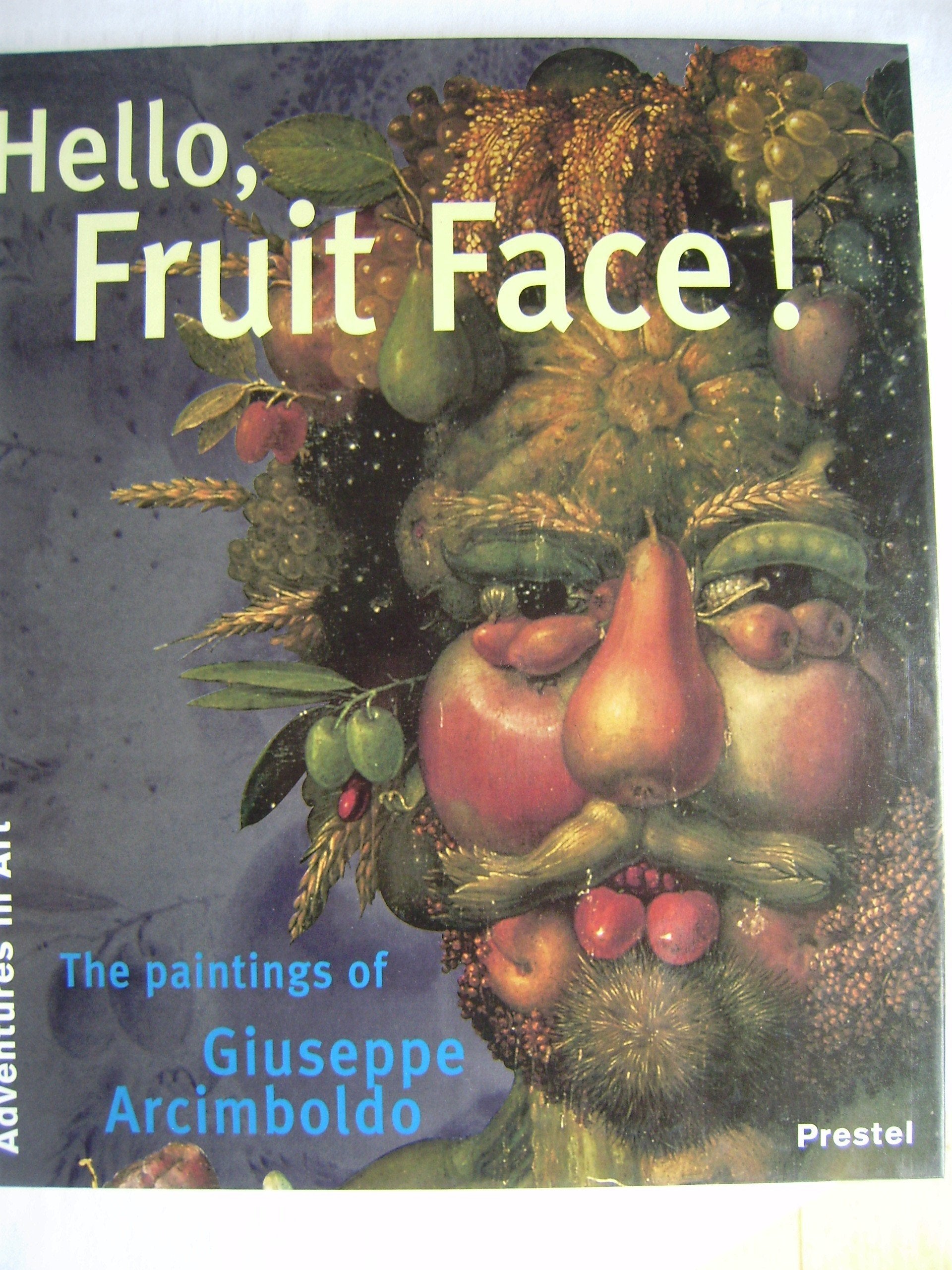 Arcimboldo Hello Fruit Face (Adventure in Art) Film, Art & Culture