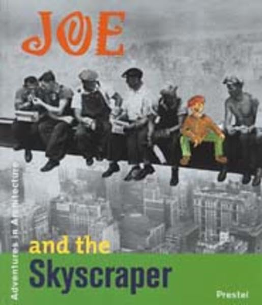 Joe and the Skyscraper (Adventures in Architecture) Film, Art & Culture