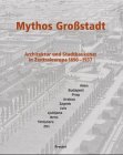 Mythos Grosstadt Architecture