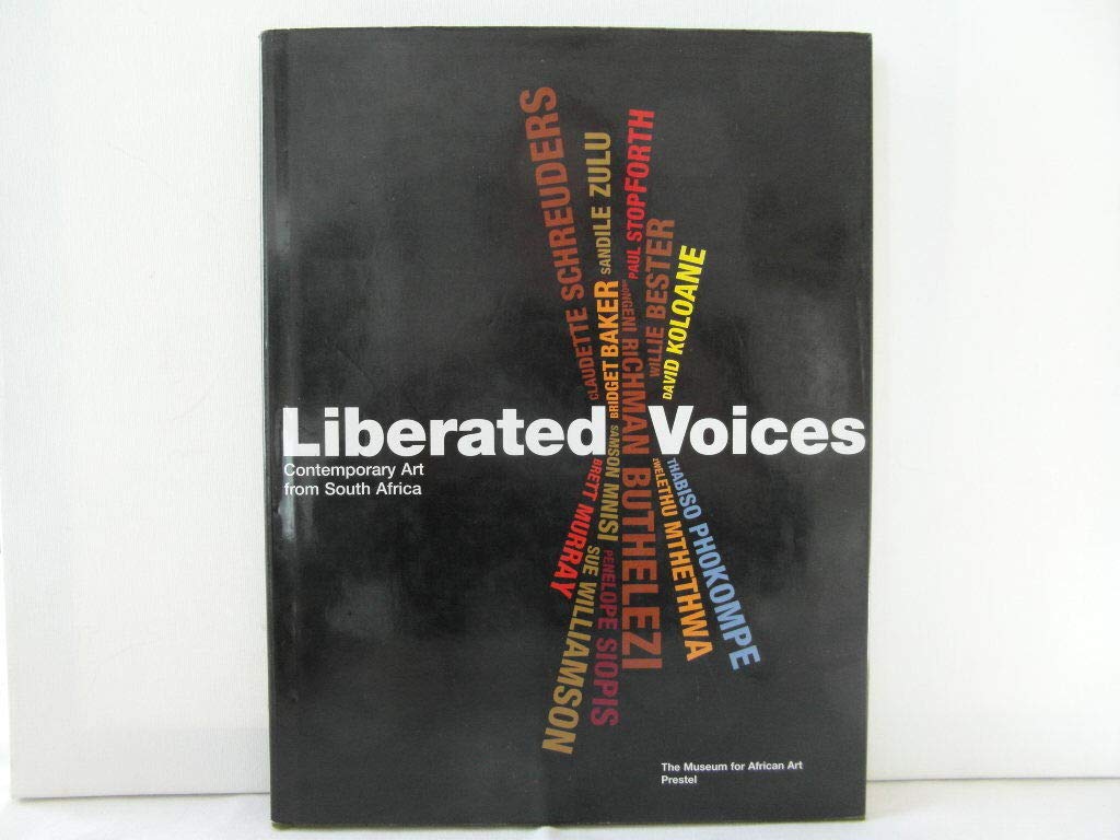 Liberated Voices: Contemporary Art from South Africa Books