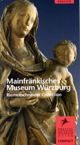 Mainfrankisches Museum Wurzburg Riemenschneider Collection book