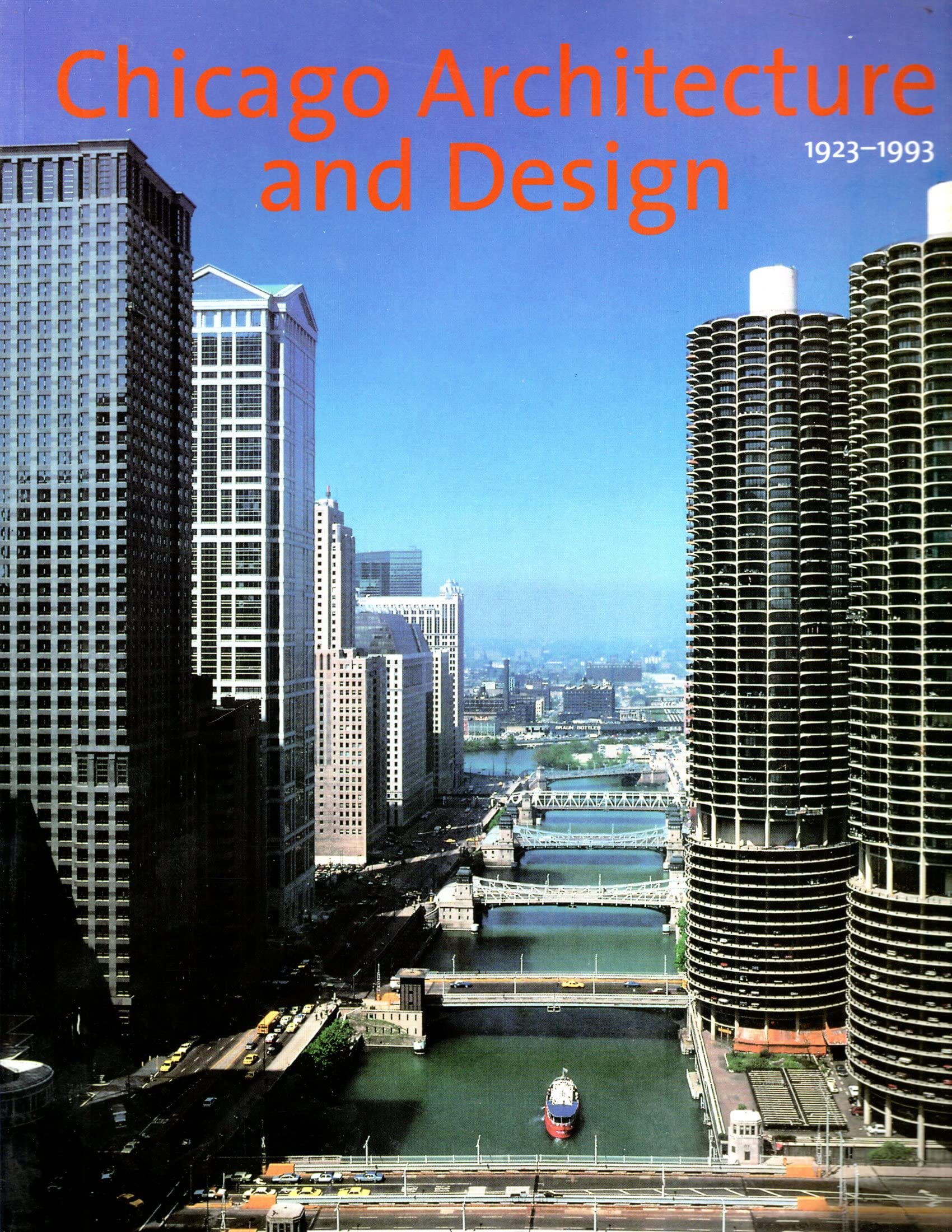 Chicago Architecture and Design 1923-1993: Reconfiguration of an American Metropolis (Chicago Architecture S.) Architecture