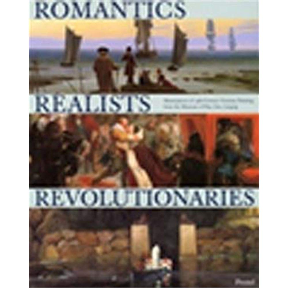 Romantics, Realists, Revolutionaries; Romantiker, Realisten, Revolutionäre, engl. Ausg.: Masterpieces of 19th-Century German Painting from the Museum of Fine Arts, Leipzig (Art & Design S.) Architecture