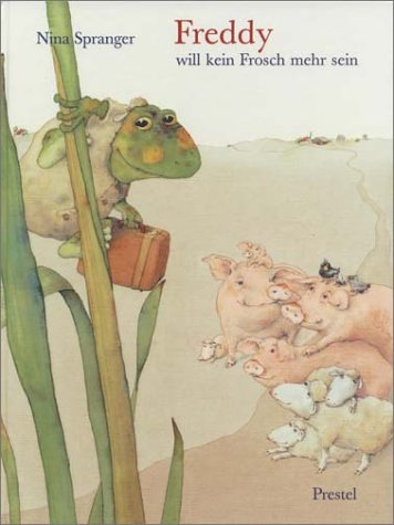 Freddy will kein Frosch mehr sein Books
