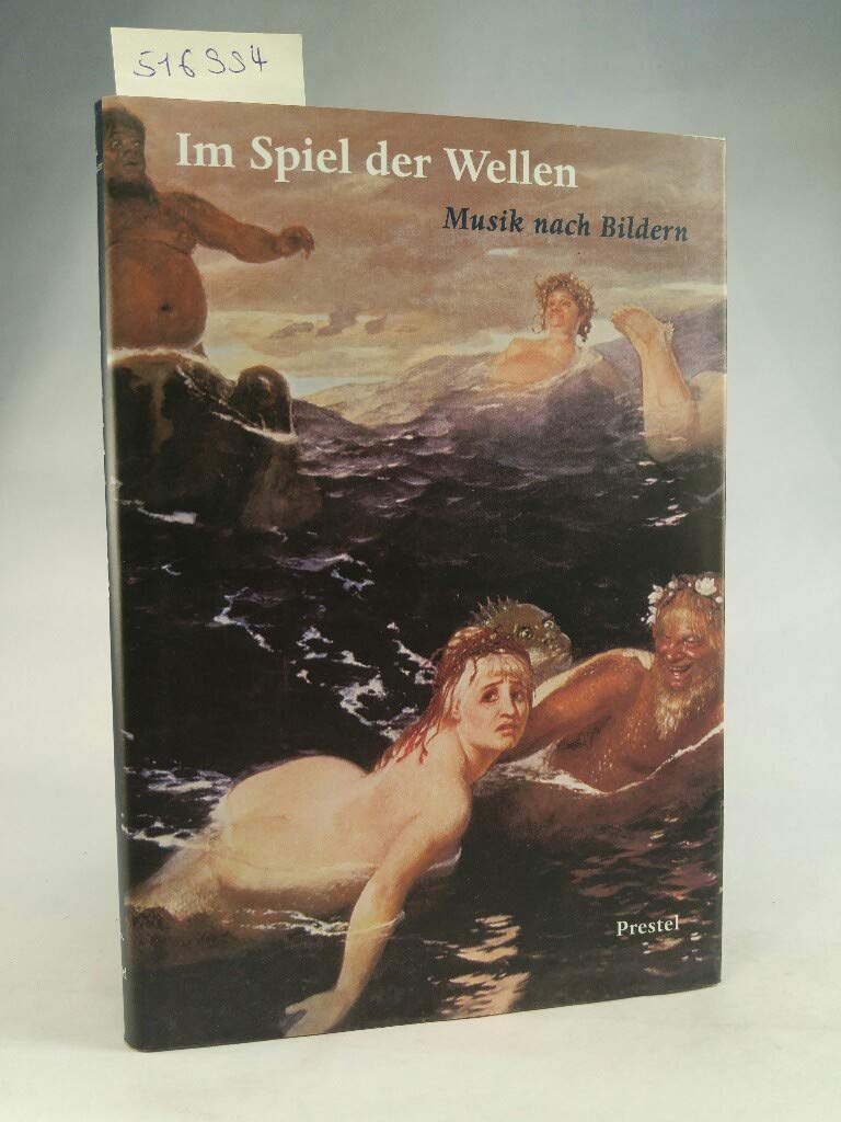 Im Spiel der Wellen. Musik nach Bildern Arts & Music